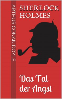 ebook: Sherlock Holmes - Das Tal der Angst