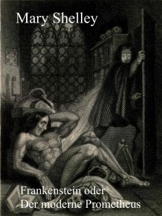eBook: Frankenstein oder Der moderne Prometheus