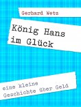 eBook: König Hans im Glück