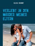 ebook: Verliebt in den Mörder meiner Eltern