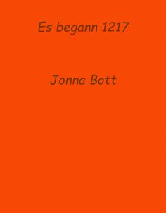 eBook: Es begann 1217