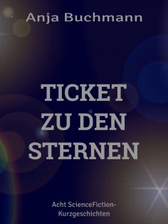 eBook: Ticket zu den Sternen