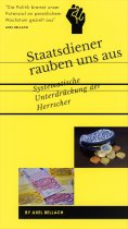 eBook: Staatsdiener rauben uns aus