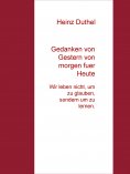eBook: Gedanken von Gestern von morgen fuer Heute