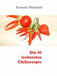 eBook: Die 50 leckersten Chilirezepte