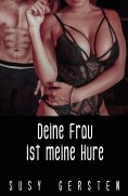 eBook: Deine Frau ist meine Hure