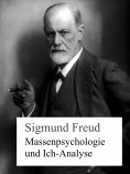 eBook: Massenpsychologie und Ich-Analyse