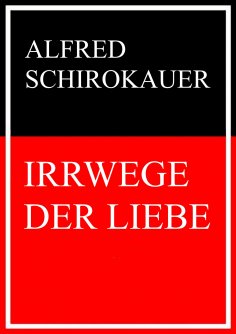 eBook: Irrwege der Liebe