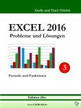 ebook: Excel 2016 . Probleme und Lösungen . Band 3
