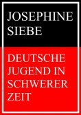 eBook: Deutsche Jugend in schwerer Zeit