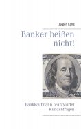 ebook: Banker beißen nicht!
