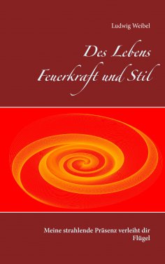 ebook: Des Lebens Feuerkraft und Stil