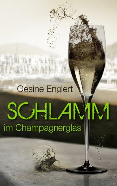 ebook: Schlamm im Champagnerglas