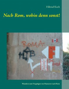 eBook: Nach Rom, wohin denn sonst!