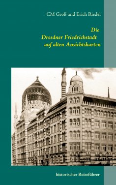 ebook: Die Dresdner Friedrichstadt auf alten Ansichtskarten