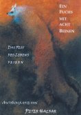 eBook: Ein Fuchs mit acht Beinen