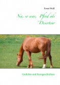 eBook: Na, so was, Pferd als Deserteur