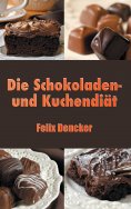 eBook: Die Schokoladen- und Kuchendiät