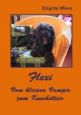 eBook: Flexi - Vom kleinen Vampir zum Kuscheltier