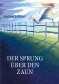 eBook: Der Sprung über den Zaun
