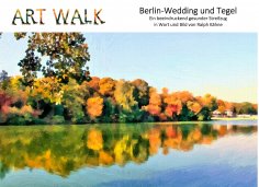 eBook: Art Walk Berlin-Wedding und Tegel
