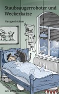 eBook: Staubsaugerroboter und Weckerkatze