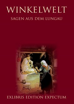 eBook: Winkelwelt - Sagen aus dem Lungau - Edition Exlibris Expectum