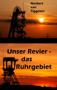 eBook: Unser Revier - das Ruhrgebiet