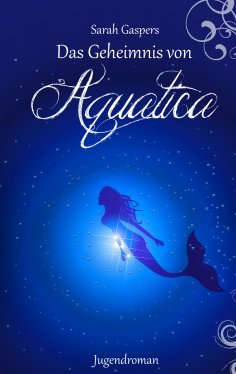 ebook: Das Geheimnis von Aquatica
