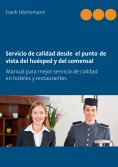 eBook: Servicio de calidad desde  el punto de vista del huésped y del comensal