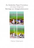 eBook: Zu Gedanken Papst Franziskus und anderen Zeitgenossen