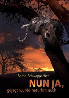 eBook: Nun ja, gejagt wurde natürlich auch
