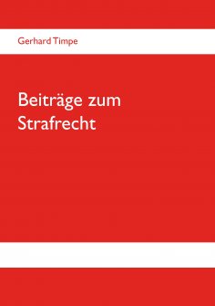 ebook: Beiträge zum Strafrecht