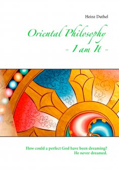 ebook: Oriental Philosophy - I am It.