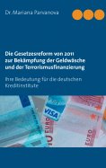 ebook: Die Gesetzesreform von 2011 zur Bekämpfung der Geldwäsche und der Terrorismusfinanzierung
