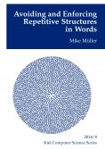 ebook: Avoiding and Enforcing Repetitive Structures in Words