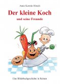 eBook: Der kleine Koch und seine Freunde