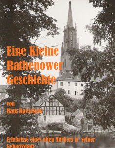 eBook: Eine Kleine Rathenower Geschichte