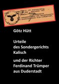 ebook: Urteile des Sondergerichts Kalisch und der Richter Ferdinand Trümper