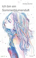 ebook: Ich bin ein Sommerblumenduft
