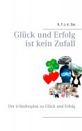 eBook: Glück und Erfolg ist kein Zufall