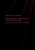 eBook: Carpe Momentum - mit Achtsamkeit zu einem erfüllteren Leben