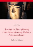 eBook: Konzept zur Durchführung eines krankenkassengeförderten Präventionskurses