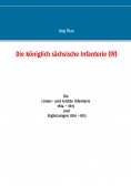 ebook: Die königlich sächsische Infanterie (IV)