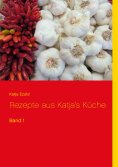 ebook: Rezepte aus Katja's Küche