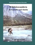 eBook: Wildniswandern in Kanada und Alaska