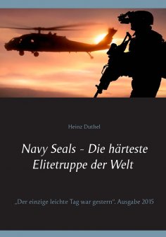 ebook: Navy Seals - Die härteste Elitetruppe der Welt II
