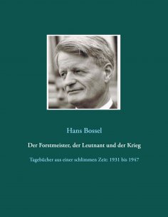 eBook: Der Forstmeister, der Leutnant und der Krieg