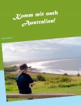 eBook: Komm mit nach Australien!