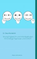 ebook: Wunschgewicht und Wohlbefinden mit Energy-Hypnose und EMDR